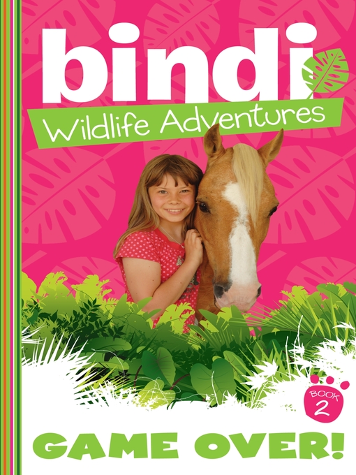 Title details for Game Over! by Bindi Irwin - Available